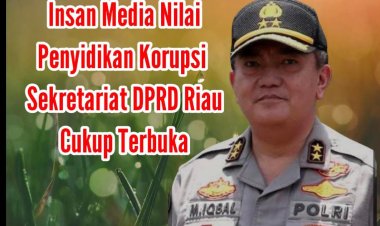 Jika Kapolda Riau Sukses Tangkap Otak Pelaku Fiktif Sekretariat DPRD Riau, Layak Diberikan Rewards