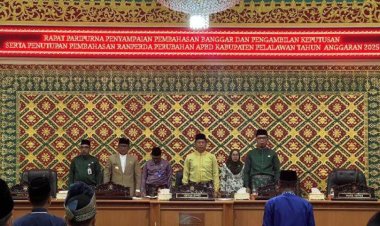 DPRD-Pemkab Sepakat: APBD Perubahan 2025 Rp1,91 Triliun untuk Pelalawan Maju dan Sejahtera